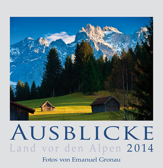 AUSBLICKE 2014 - Land vor den Alpen (ABK)