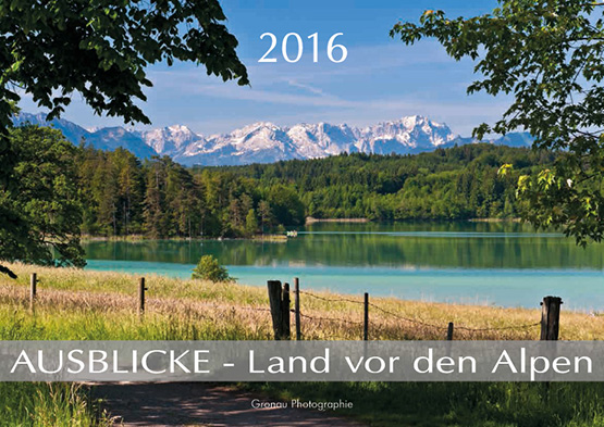 AUSBLICKE 2016 - Land vor den Alpen (ABK)