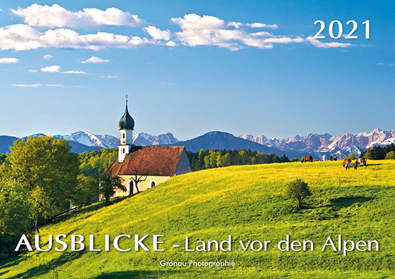 AUSBLICKE - Land vor den Alpen 2021 - Kalender