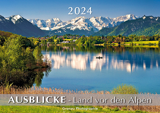 AUSBLICKE - Land vor den Alpen 2024 - Kalender