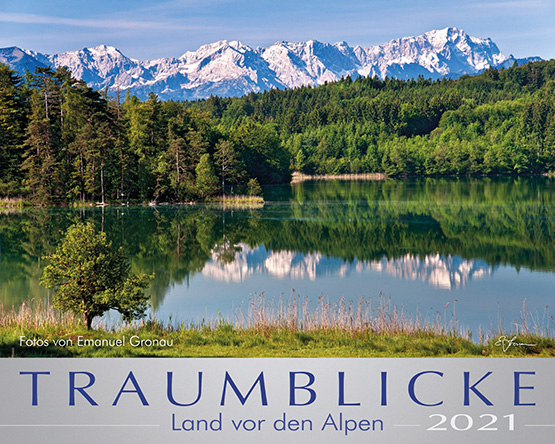 TRAUMBLICKE - Land vor den Alpen 2021 - Kalender